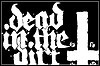 Dead In The Dirt Dead In The Dirt