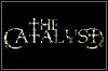 The Catalyst The Catalyst