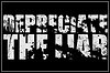 Depreciate The Liar Depreciate The Liar