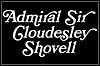 Admiral Sir Cloudesly Shovell