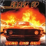 Crack Up - Dead End Run Crack Up - Dead End Run