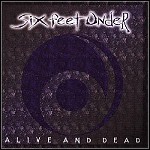 Six Feet Under - Alive And Dead (EP) Six Feet Under - Alive And Dead (EP)