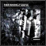 Mourning Caress - Imbalance Mourning Caress - Imbalance