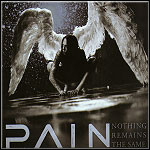 Pain - Nothing Remains The Same - 8 Punkte