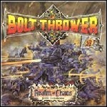 Bolt Thrower - Realm Of Chaos (Slaves To Darkness)