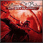 Children Of Bodom - Hate Crew Deathroll Children Of Bodom - Hate Crew Deathroll