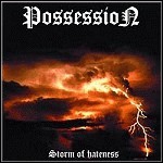 Possession - Storm Of Hateness (EP) Possession - Storm Of Hateness (EP)