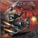 Rebellion - Born A Rebel Rebellion - Born A Rebel