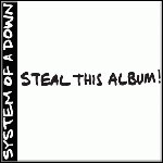 System Of A Down - Steal This Album ! - 7 Punkte
