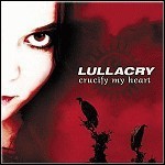 Lullacry - Crucify My Heart