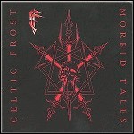 Celtic Frost - Morbid Tales - 9,5 Punkte