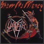 Slayer - Show No Mercy