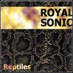 Royal Sonic - Reptiles (EP) Royal Sonic - Reptiles (EP)