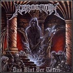 Abrogation - Das Blut Der Toten