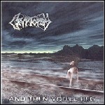 Cryptopsy - And Then You'll Beg