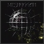 Meshuggah - Chaosphere