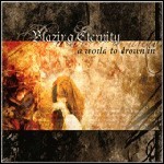 Blazing Eternity - A World To Drown In Blazing Eternity - A World To Drown In