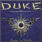 Duke - Escape From Reality Duke - Escape From Reality
