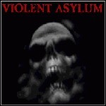 Violent Asylum - Violent Asylum (EP)
