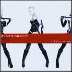 My Sixth Shadow - 10 Steps 2 Your Heart My Sixth Shadow - 10 Steps 2 Your Heart