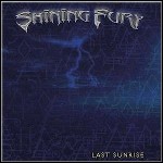 Shining Fury - Last Sunrise