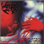 Very Wicked - Goregut Greedy Very Wicked - Goregut Greedy