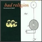 Bad Religion - The Process Of Belief