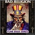 Bad Religion - Punk Rock Songs
