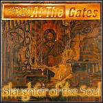 At The Gates - Slaughter Of The Soul