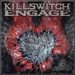 Killswitch Engage - The End Of Heartache Killswitch Engage - The End Of Heartache