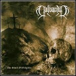 Calvarium - The Skull Of Golgotha Calvarium - The Skull Of Golgotha