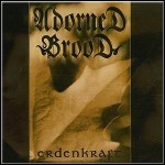Adorned Brood - Erdenkraft Adorned Brood - Erdenkraft