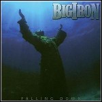 Big Iron - Falling Down - 4 Punkte