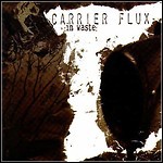 Carrier Flux - In Waste