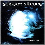 Scream Silence - To Die For...