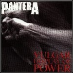 Pantera - Vulgar Display Of Power