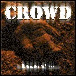 Crowd - Demo 2004 - No Guarantee For Silence - 8 Punkte