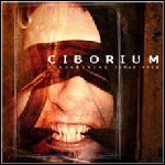 Ciborium - Overgrowing Human Void
