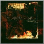 Shape Of Despair - Illusion's Play