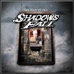 Shadows Fall - The War Within Shadows Fall - The War Within