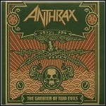 Anthrax - The Greater Of Two Evils - keine Wertung