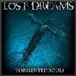 Lost Dreams - Tormented Souls Lost Dreams - Tormented Souls
