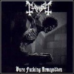 Mayhem - Pure Fucking Armageddon Mayhem - Pure Fucking Armageddon