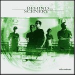 Behind The Scenery - Retroviseur Behind The Scenery - Retroviseur