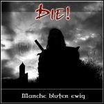 Die! - Manche Bluten Ewig - 7 Punkte