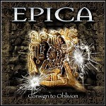 Epica - Consign To Oblivion