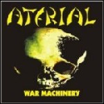 Aterial - War Machinery Aterial - War Machinery