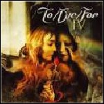 To/Die/For - IV To/Die/For - IV