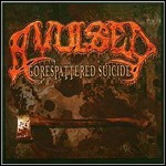 Avulsed - Gorespattered Suicide Avulsed - Gorespattered Suicide