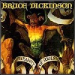 Bruce Dickinson - Tyranny Of Souls Bruce Dickinson - Tyranny Of Souls